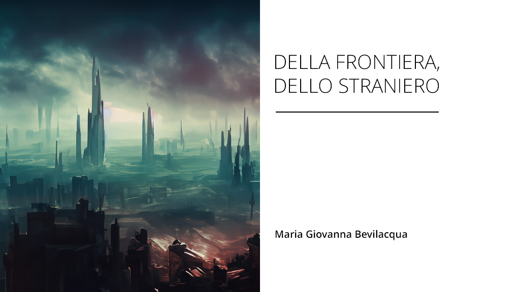 Della frontiera, dello straniero